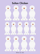 Load image into Gallery viewer, Sultan chicken vinyl sticker sheet