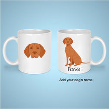 Load image into Gallery viewer, Vizsla 11 oz mug personalized
