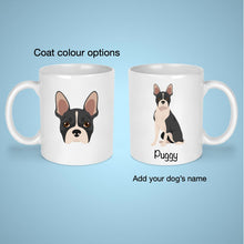 Load image into Gallery viewer, Boston Terrier 11 oz mug personalized