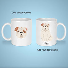 Load image into Gallery viewer, English Bulldog 11 oz mug personalized