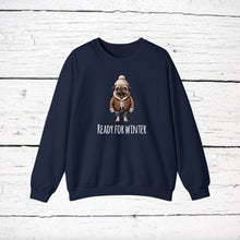Load image into Gallery viewer, Pug 'READY FOR WINTER' Sweatshirt