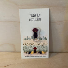Load image into Gallery viewer, Polish hen acrylic pin (dark brown)
