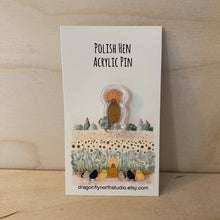 Load image into Gallery viewer, Polish gold hen acrylic pin - UV printed acrylic pin