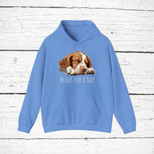 Load image into Gallery viewer, Brittany Spaniel "Ready for a Nap" Hooded Sweatshirt