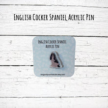 Load image into Gallery viewer, English Cocker Spaniel acrylic pin (black and white)