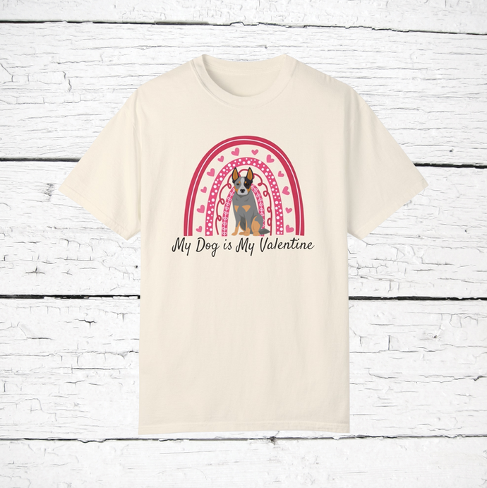 Australian Cattle Dog 'My Dog is My Valentine' 100% cotton t-shirt customized