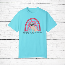 Load image into Gallery viewer, Chug (Chihuahua/Pug mix) &#39;My Dog is My Valentine&#39; 100% cotton t-shirt customized
