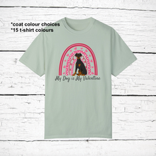 Load image into Gallery viewer, Doberman Pinscher &#39;My Dog is My Valentine&#39; 100% cotton t-shirt customized
