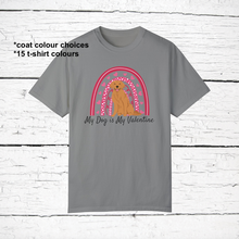 Load image into Gallery viewer, Golden Retriever &#39;My Dog is My Valentine&#39; 100% cotton t-shirt customized
