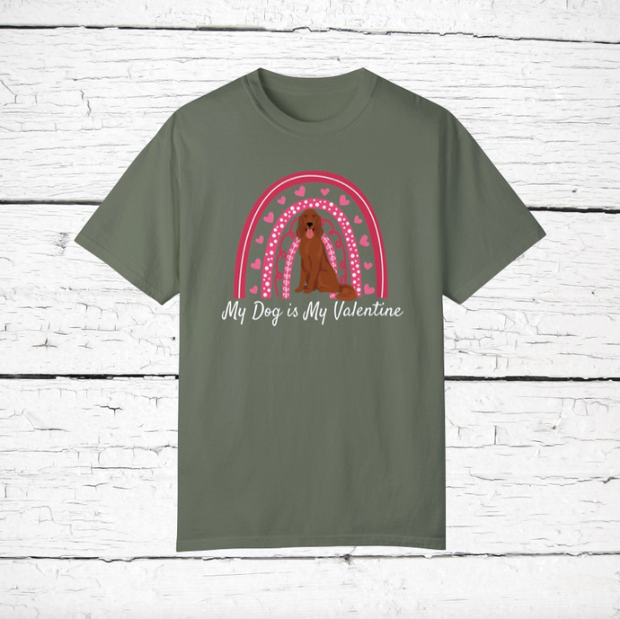 Irish Setter 'My Dog is My Valentine' 100% cotton t-shirt customized