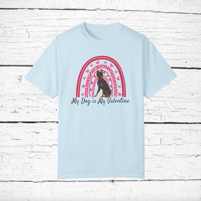 Miniature Pinscher (cropped ears) 'My Dog is My Valentine' 100% cotton t-shirt customized