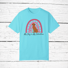 Load image into Gallery viewer, Vizsla &#39;My Dog is My Valentine&#39; 100% cotton t-shirt customized
