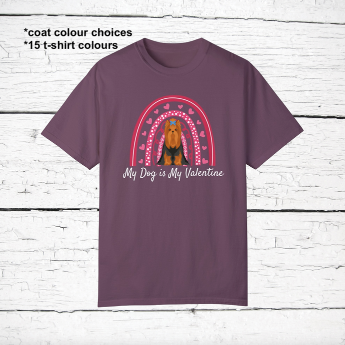 Yorkshire Terrier 'My Dog is My Valentine' 100% cotton t-shirt customized
