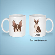 Load image into Gallery viewer, Boston Terrier 11 oz mug personalized
