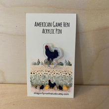 Load image into Gallery viewer, American Game hen acrylic pin (black)
