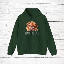 Load image into Gallery viewer, Dogue de Bordeaux "Ready for a Nap" Hooded Sweatshirt
